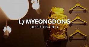 Hotel Tour: The L7 Myeongdong, Brand new lifestyle hotel in the center of Seoul L7명동