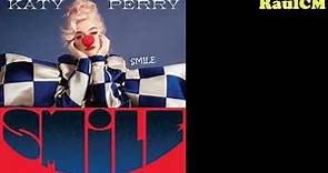 Katy Perry - Smile (Official Audio) [ALBUM SMILE]