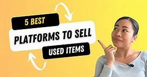5 Best Sites to Sell Used Items