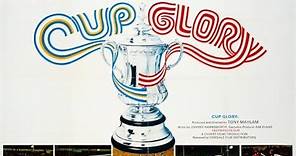 Cup Glory - 1972 FA Cup Film