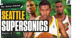 The Story Behind The Seattle SuperSonics | Part 2