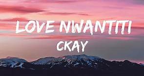 ckay - love nwantiti (lyrics)