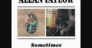 Allan Taylor - Sometimes