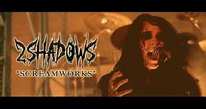 2 Shadows - "Screamworks" (Official Video)