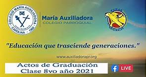 Actos de graduación Colegio María Auxiliadora de Carolina. Clase 8vo