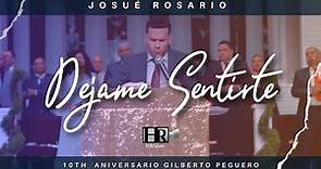 Josue Rosario - Déjame Sentirte (10 Aniversario Gilberto Peguero)