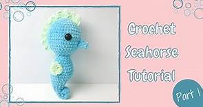 Easy Crochet Seahorse - Tutorial Part 1| Free Amigurumi Animal Pattern for Beginners