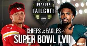 Chiefs-Eagles Super Bowl LVII: Best bets, halftime shows, & live preview | Playoff Tailgate