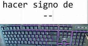 Como Hacer El Signo De Menos En Mi Teclado 2023 Actualizado