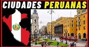 Las 10 Ciudades Más Bonitas de Perú🌎