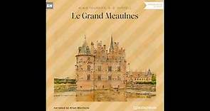 Le Grand Meaulnes – Alain Fournier, R. B. Russell (Full Classic Audiobook)