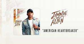 Jimmie Allen - American Heartbreaker (Official Audio)