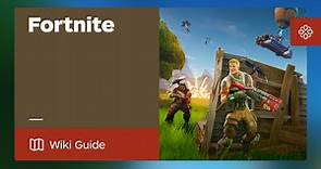 Fortnite Guide - IGN