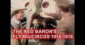 Manfred von Richthofen The Red Baron's Flying Circus 1916-1918 [ WWI DOCUMENTARY ]
