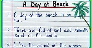 A day at the beach essay in English 10 lines | Write an essay on A day at the beach