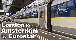 London to Amsterdam by Eurostar