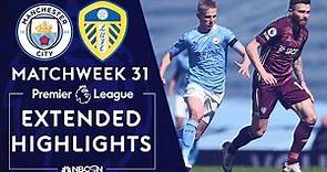 Manchester City v. Leeds United | PREMIER LEAGUE HIGHLIGHTS | 4/10/2021 | NBC Sports