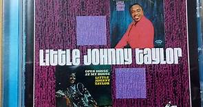 Little Johnny Taylor - Everybody Knows About My Good Thing / Open House At My House