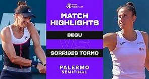 Irina-Camelia Begu vs. Sara Sorribes Tormo | 2022 Palermo Semifinal | WTA Match Highlights
