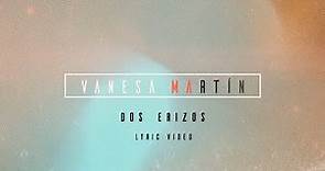 Vanesa Martín - Dos erizos (Lyric Video Oficial)