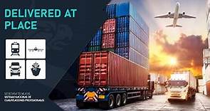 Delivered at Place | DAP | Reglas Incoterms ICC 2020 | Comercio Exterior