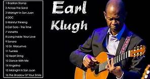 The Best of Earl Klugh (Full Album) - Best Earl Klugh Songs Playlist