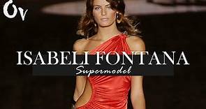 Isabeli Fontana I Supermodel of the 2000s