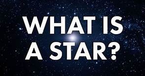 What is a Star?