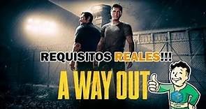 A Way Out requisitos REALES!