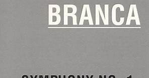 Branca - Symphony No. 1 (Tonal Plexus)