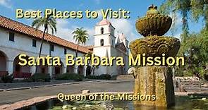 Places to Visit: Santa Barbara Mission
