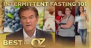 Intermittent Fasting 101: The Ultimate Beginner’s Guide - Dr. Oz: The Best Of Season 12
