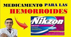 NIKZON Y HEMORROIDES, COMO TOMAR NIKZON, COMO CURAR LAS HEMORROIDES, NIKZON TABLETAS MASTICABLES