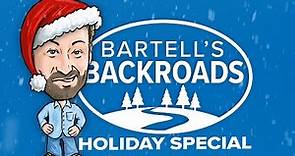 Hitting the road for the holidays | A Bartell's Backroads Special