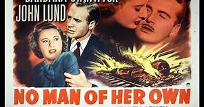 NO MAN OF HER OWN (1950) Theatrical Trailer - Barbara Stanwyck, John Lund, Jane Cowl