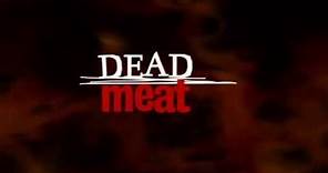 Dead Meat 2004 trailer