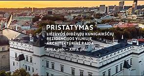 Presentation of the architectural development of the Palace of the Grand Dukes in Vilnius