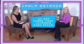Carla Estrada: "Cuando yo era niña, en mi familia éramos muy pobres" IEntrevista con Matilde Obregón