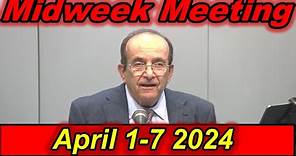 MIDWEEK MEETING 2024 ENGLISH 1-7 APRIL 2024