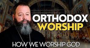 How Orthodox Christians Worship (What To Expect On Your First Visit)
