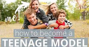 How To Become a Teenage Model | EXPLAINS EVERYTHING! | 2019