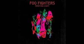 FooFighters - Wasting Light (Full Album)