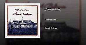 The Lilac Time - (I'm) A Believer