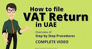 How to File VAT Return in UAE | Complete Video