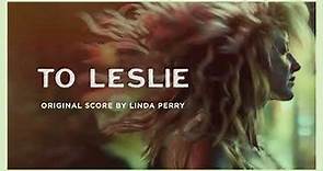 To Leslie | Original Score by Linda Perry