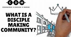 Making Disciples Together - Disciple Making Community
