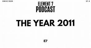 Ep. 8: The Year 2011 - Dominic Colon