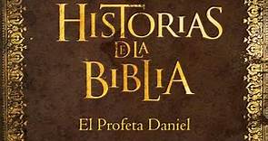 El Profeta Daniel (Historias de la Biblia)