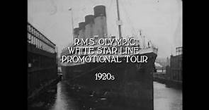 R.M.S. Olympic - White Star Line Promotional Tour 1920s (HD/audio)