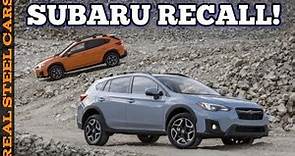 Big Subaru recall! Crosstrek and Impreza problems